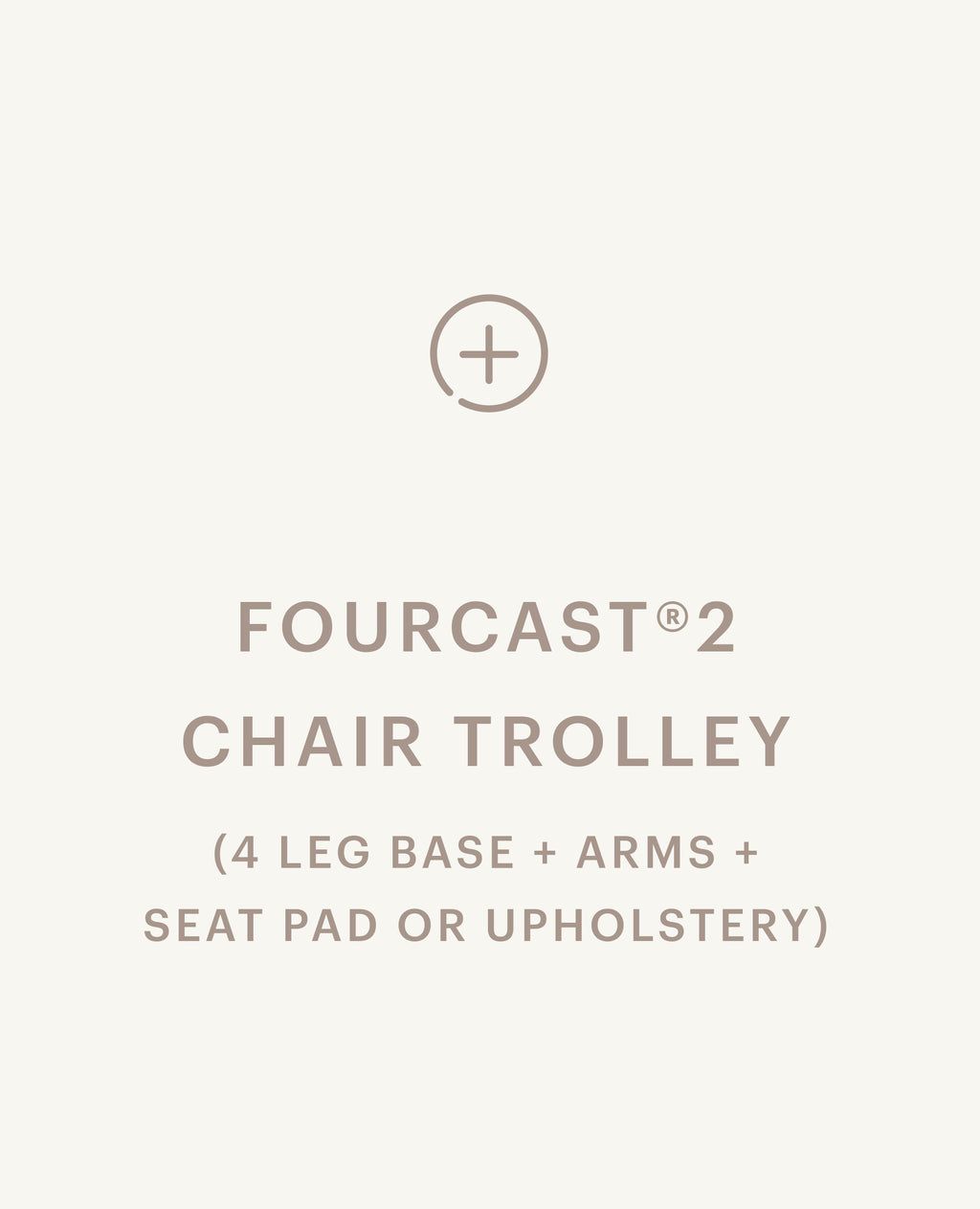 FourCast®2 Chair Trolley - 4 Leg Base, with Arms - Seat Pad / Upholstery by Hightower