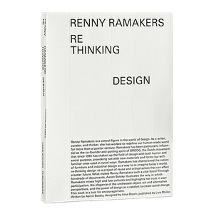 Renny Ramakers Rethinking Design - Styling by Droog