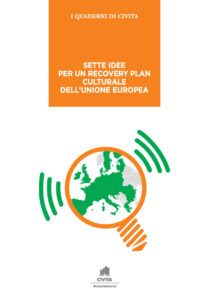 Sette idee per un Recovery Plan culturale dell’Unione Europea - Civita by Civita Cromo srl